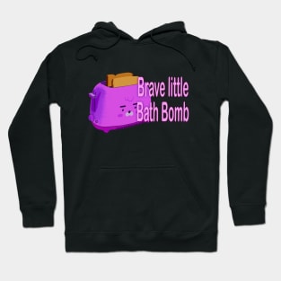 Retro inscription "Brave little bath bomb" Hoodie